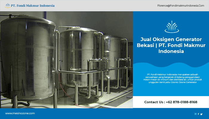 fondi makmur indonesia, jual mesin oksigen, jual mesin oksigen generator, jual mesin oksigen generator di bekasi, jual ozone generatore, jual ozone generatore bekasi, mesin ozone, mesin ozone generator, oksigen generator, oksigen generator bekasi, ozone bekasi, ozone generatore, ozone generatore bekasi, pt fondi makmur indonesia
